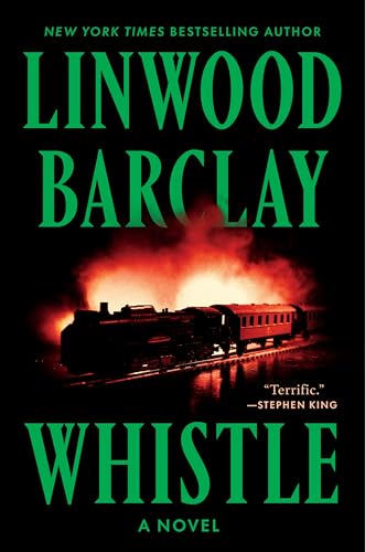 Whistle by Linwood Barclay Free Download