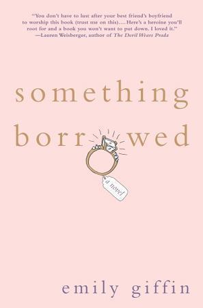 Something Borrowed (Darcy & Rachel #1) Free Download