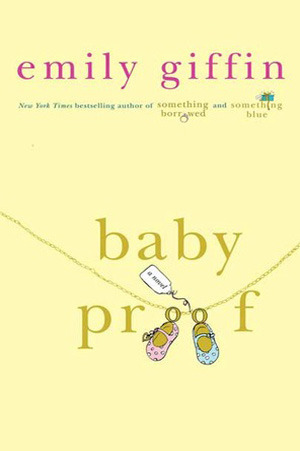 Baby Proof by Emily Giffin Free Download