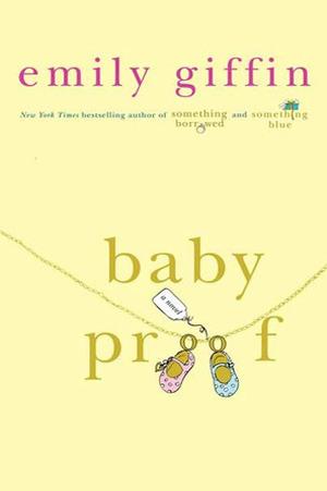 Baby Proof by Emily Giffin Free Download