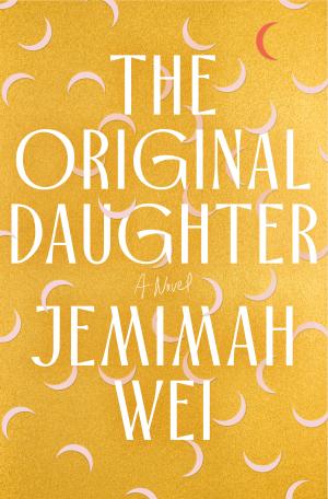 The Original Daughter by Jemimah Wei Free Download