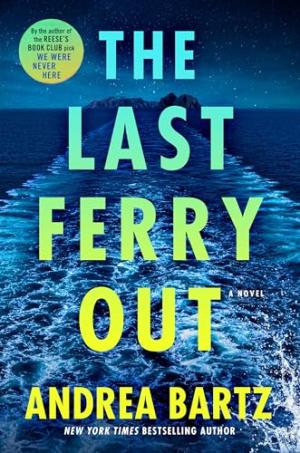 The Last Ferry Out by Andrea Bartz Free Download