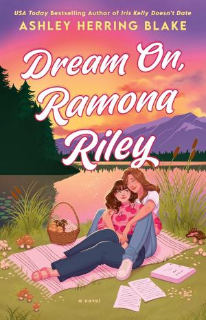Dream On, Ramona Riley (Clover Lake #1) Free Download