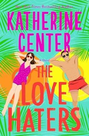 The Love Haters by Katherine Center Free Download