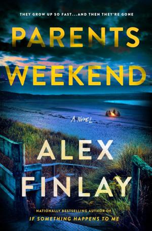 Parents Weekend by Alex Finlay Free Download
